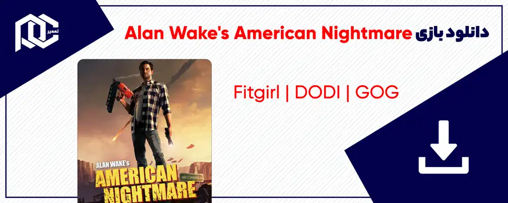 دانلود بازی Alan Wake's American Nightmare | نسخه Fitgirl - DODI - GOG دانلود بازی Alan Wake's American Nightmare | نسخه Fitgirl - DODI - GOG
