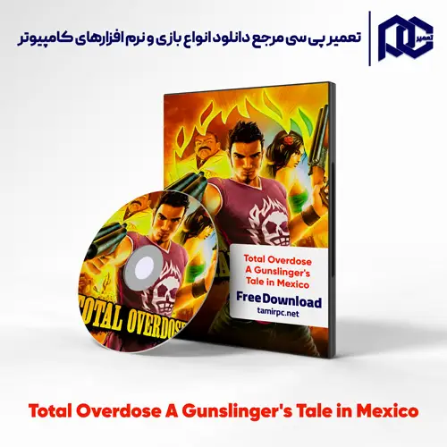 دانلود بازی Total Overdose A Gunslinger's Tale in Mexico برای کامپیوتر با لینک مستقیم دانلود بازی Total Overdose A Gunslinger's Tale in Mexico برای کامپیوتر با لینک مستقیم